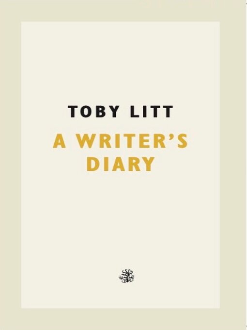 Title details for A Writer's Diary by Toby Litt - Available